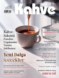 Kahve Dergisi EKİM - KASIM – ARALIK 2026 SAYI 30